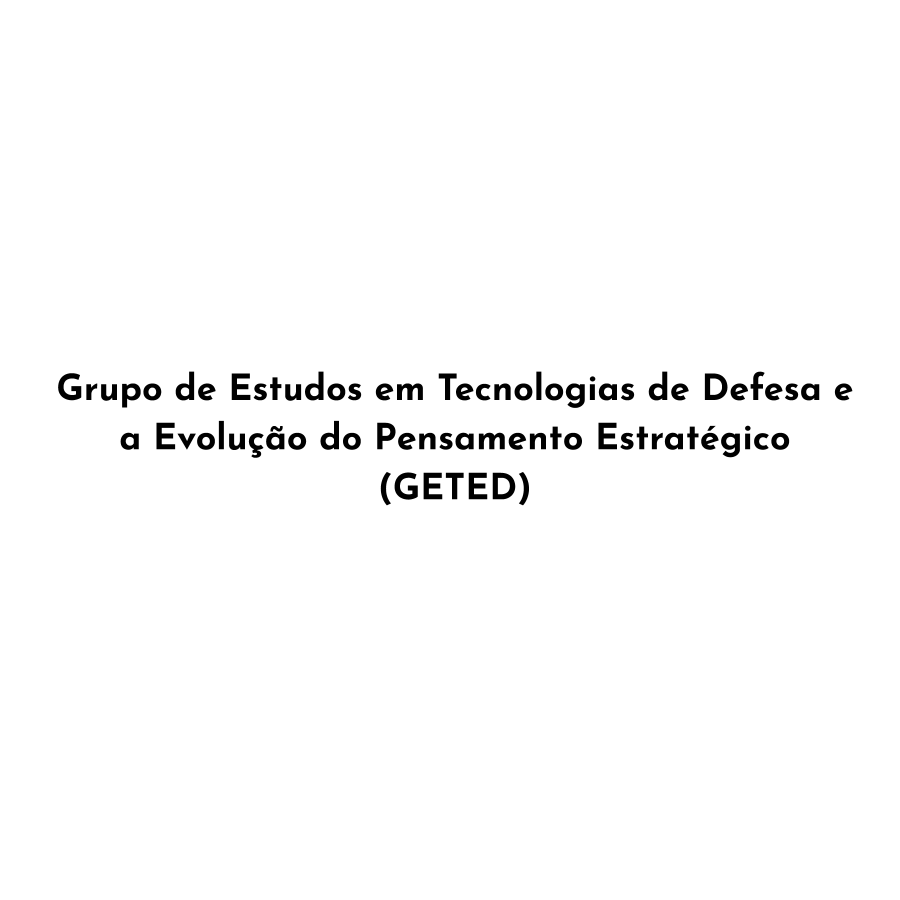 Grupo de Estudos em Tecnologias de Defesa e a Evolução do Pensamento Estratégico (GETED)